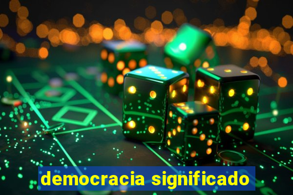 democracia significado